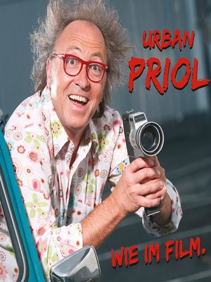 cover image of Urban Priol, Wie im Film